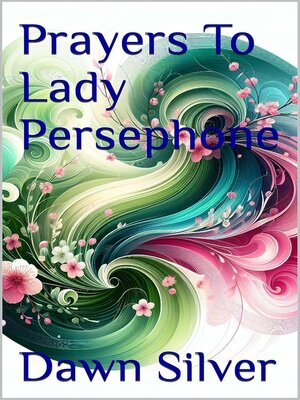 cover image of Prayers to Lady Persephone